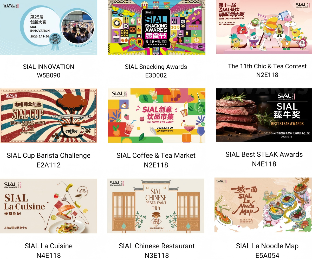 SIAL INNOVATION:  W5B090 | SIAL CHIC&TEA CONTEST N2E118 | LA CUISINE & SIAL BEST STEAK AWARDS N4E118 | SIAL CUP BARISTA CHALLENGE E2A112 | SIAL SNACKING AWARDS E3D002 | SIAL CHINESE RESTAURANT N3E118 | SIAL LA NOODLE MAP E5A054